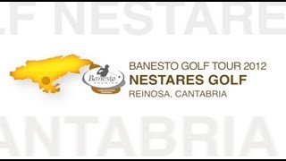 Banesto Tour 2012 - Nestares Golf  (Parte 1)