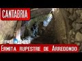 Ermita rupestre de San Juan en Socueva Arredondo | CANTABRIA
