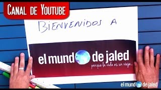 EL MUNDO DE JALED porque la vida es un viaje