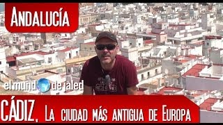 VIAJAR POR ESPAA | CDIZ, la ciudad ms antigua de Europa